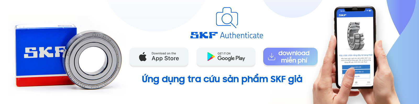Ứng dụng kiểm tra vòng bi SKF giả (Fake)